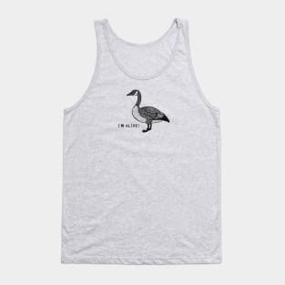 Wild Goose - I'm Alive! - meaningful animal design Tank Top